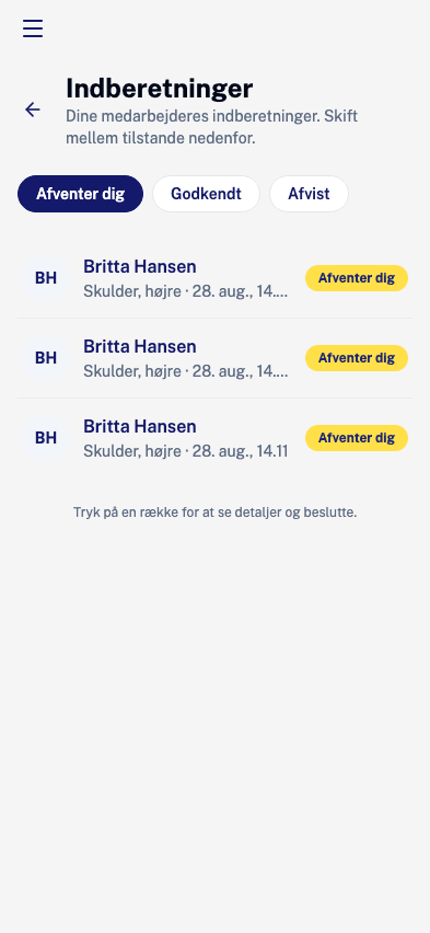 Listen over indberetninger der venter på lederens beslutning